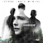 carátula frontal de divx de Madre - Androide