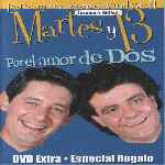 carátula frontal de divx de Martes Y 13 - Por El Amor De Dios