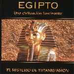 cartula frontal de divx de Egipto - Una Civilizacion Fascinante - 03 - El Misterio De Tutankhamon