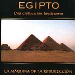 carátula frontal de divx de Egipto - Una Civilizacion Fascinante - 04 - La Maquina De La Resureccion