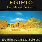 carátula frontal de divx de Egipto - Una Civilizacion Fascinante - 10 - Los Misterios De Las Piramides