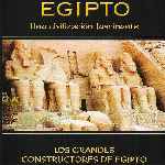 cartula frontal de divx de Egipto - Una Civilizacion Fascinante - 13 - Los Grandes Constructores De Eg