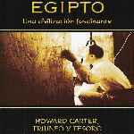 cartula frontal de divx de Egipto - Una Civilizacion Fascinante - 16 - Howard Carter Triunfo Y Tesoro