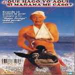 carátula frontal de divx de Que Hago Yo Aqui Si Manana Me Caso