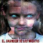 carátula frontal de divx de El Amanecer De Los Muertos - 2004