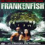 carátula frontal de divx de Frankenfish - La Criatura Del Pantano