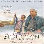 carátula frontal de divx de La Gran Seduccion - 2003