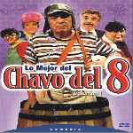 cartula frontal de divx de Lo Mejor Del Chavo Del 8 - Volumen 01