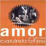 carátula frontal de divx de Amor Y Otras Catastrofes