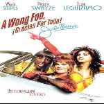 carátula frontal de divx de A Wong Foo Gracias Por Todo Julie Newman