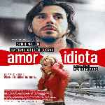 carátula frontal de divx de Amor Idiota - V4