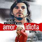 carátula frontal de divx de Amor Idiota - V3