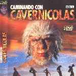 carátula frontal de divx de Bbc - Caminando Con Cavernicolas