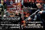 carátula dvd de Matalos Suavemente - Custom