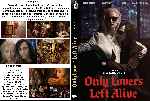 carátula dvd de Only Lovers Left Alive - Custom