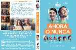 carátula dvd de Ahora O Nunca - 2015 - Custom