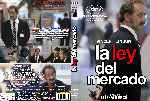 carátula dvd de La Ley Del Mercado - Custom