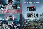 cartula dvd de El Ultimo Tren A Busan - Custom