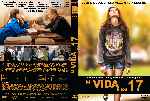 carátula dvd de Mi Vida A Los 17 - Custom
