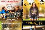 carátula dvd de Mi Vida A Los 17 - Custom - V2