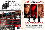 carátula dvd de La Trampa - 2017 - Bullet Head - Custom