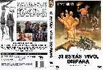 carátula dvd de Si Estas Vivo Dispara - Custom