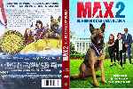 carátula dvd de Max 2 - El Heroe De La Casa Blanca - Custom