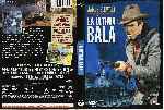 carátula dvd de La Ultima Bala