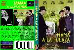carátula dvd de Mama A La Fuerza - 1939 - Custom