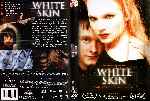 carátula dvd de White Skin