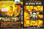 carátula dvd de Alpha Dog - Custom - V2