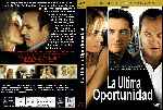 carátula dvd de La Ultima Oportunidad - 2006 - Custom