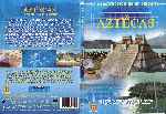 carátula dvd de Canal De Historia - La Construccion De Un Imperio - Los Aztecas