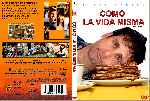 carátula dvd de Como La Vida Misma - 2008 - Custom