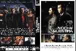 carátula dvd de La Noche Es Nuestra - 2007 - Custom