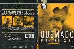 carátula dvd de Quemado Por El Sol - Filmoteca Fnac