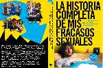 carátula dvd de La Historia Completa De Mis Fracasos Sexuales - Custom