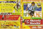 cartula dvd de La Historia Del Mundial - Volumen 04 - 1990-1994