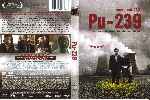 carátula dvd de Pu-239 - Region 4