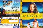 carátula dvd de La Misma Luna - Edicion De Coleccion - Region 1-4