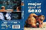 carátula dvd de Mejor Que El Sexo - Region 1-4