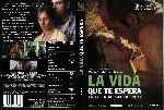 carátula dvd de La Vida Que Te Espera