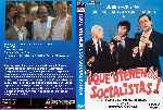 carátula dvd de Que Vienen Los Socialistas - Custom