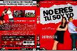 cartula dvd de No Eres Tu Soy Yo - 2010 - Custom