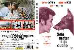 carátula dvd de Solo Matan A Su Dueno - Custom