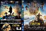 cartula dvd de Las Aventuras De Tintin - El Secreto Del Unicornio - 2011 - Custom - V2