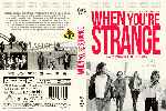 carátula dvd de When You Are Strange - Custom