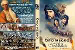 carátula dvd de Oro Negro - 2011 - Custom