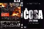 carátula dvd de La Cosa - 2011